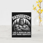 Dadsquatch als een gewone vader meer squatchy kaart (Gele Bloem)
