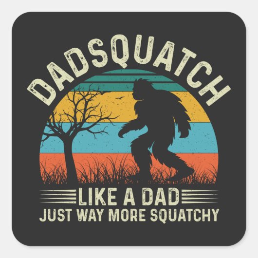 Dadsquatch als een vader veel meer gecompliceerd vierkante sticker (Voorkant)