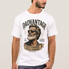 DADVANTAGE Nog steeds lerend, nog steeds leidend R T-shirt