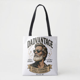 DADVANTAGE Nog steeds lerend, nog steeds leidend R Tote Bag