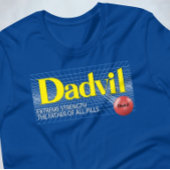 Dadvil Extreme Strength Grappige Vader T-Shirt