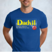 Dadvil Extreme Strength Grappige Vader T-Shirt