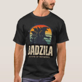 Dadzilla: de legendarische vader van de monsters t-shirt (Voorkant)
