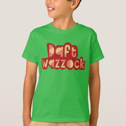 Daft Wazzock Funny British Insults T-shirt (Voorkant)