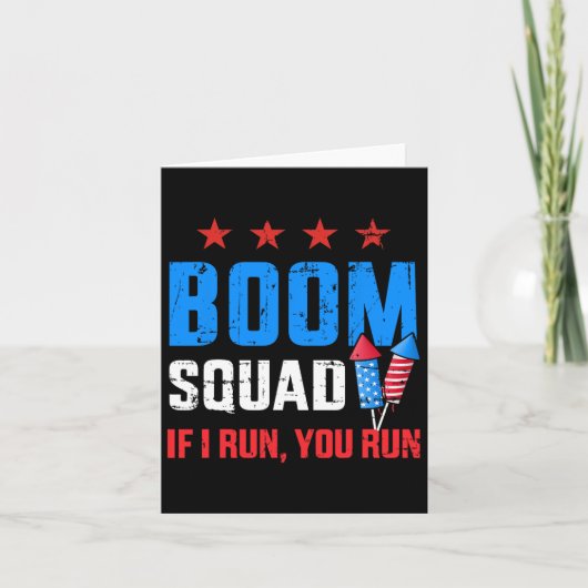 Dag 4 van juli Boom Squad als ik je ren Kaart (Voorkant)