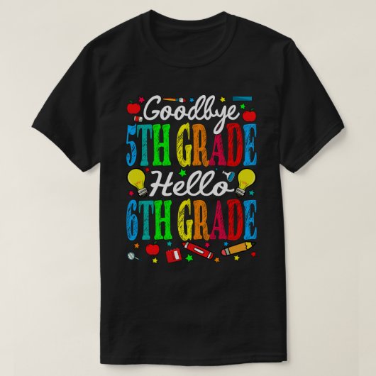 Dag 5e graad Hallo 6e graad Afgelopen dag Scho T-shirt (Design voorkant)
