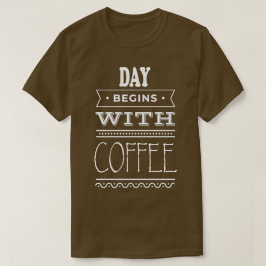 Dag begint met koffie t-shirt (Design voorkant)