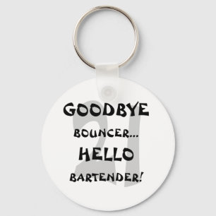 Dag Bouncer...Hallo Bartender! Sleutelhanger