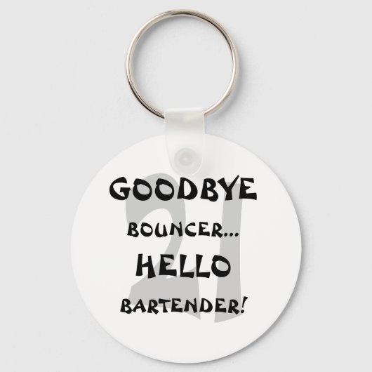 Dag Bouncer...Hallo Bartender! Sleutelhanger (Voorkant)