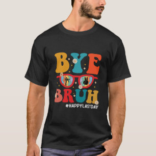 Dag broer leraar gelukkige laatste schooldag zomer t-shirt
