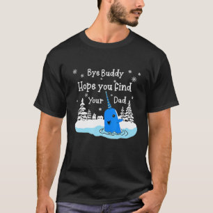 Dag, Buddy Hope... je vindt je vader lomp kerstmis T-shirt