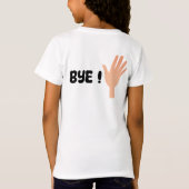 Dag Bye Funny T-shirt (Achterkant)