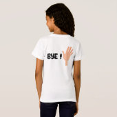 Dag Bye Funny T-shirt (Achterkant volledig)