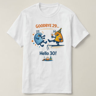 Dag Dag 29 – Hallo 30 Unisex T‑Shirt T-shirt