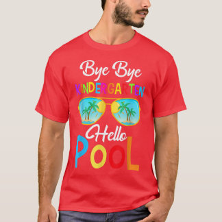 Dag Dag dag Kindergarten Hallo Pool Afgelopen dag  T-shirt
