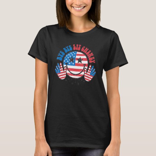 Dag Dag Liz Cheney retro Happy face America vlag T-shirt (Voorkant)