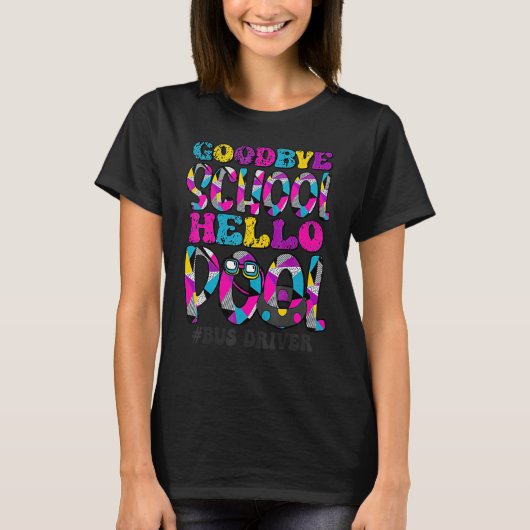 Dag Dag School Hallo Pool Bus Driver Summer Studen T-shirt (Voorkant)