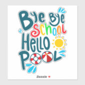 Dag Dag School Hallo Pool I Sticker (Vel)