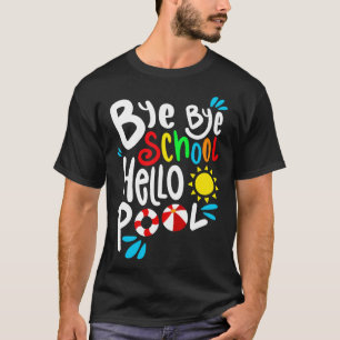 Dag Dag School Hallo Pool I T-shirt