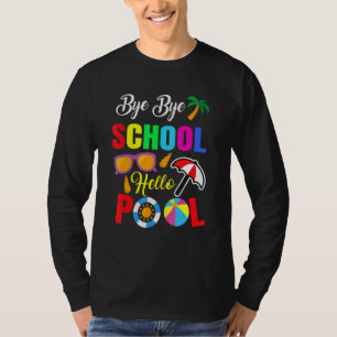 Dag Dag School Hallo Pool Summer Student Lerares T-shirt