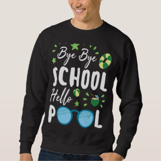 Dag Dag School Hallo Pool Summer Student Lerares Trui