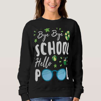 Dag Dag School Hallo Pool Summer Student Lerares Trui