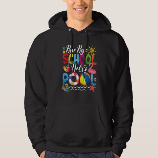 Dag Dag School Hallo Pool Teacher Student Summer Hoodie (Voorkant)
