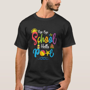 Dag Dag School Hallo Pool Teacher Summer T-shirt