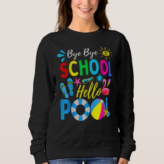 Dag Dag School Hallo Pool Teacher Summer Trui (Voorkant)