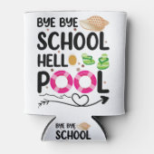 Dag, dag, school Hallo school vorige schooldag Blikjeskoeler (Voorkant)