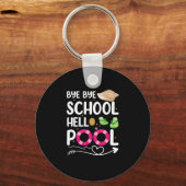 Dag, dag, school Hallo school vorige schooldag Sleutelhanger (Voorkant)