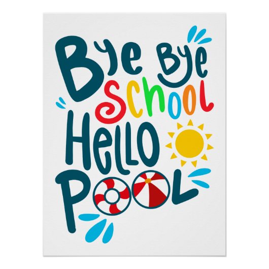Dag Dag School Hallo Zwembad Ik Perfect Poster (Voorkant)