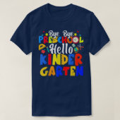 Dag Dag Voorschool Hallo Kindergarten Funny Gradua T-shirt (Design voorkant)