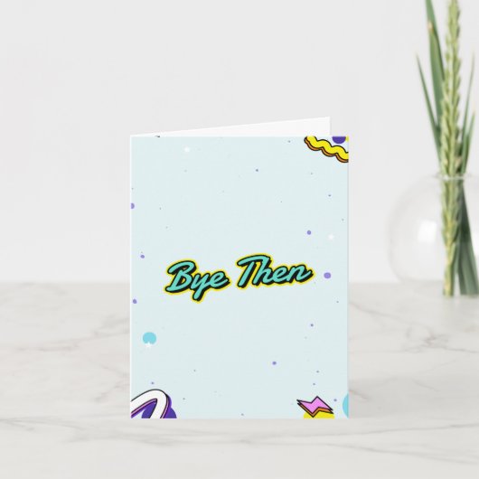 Dag dan. Grappig verlaten met aanpasbaar bericht Kaart (Voorkant)