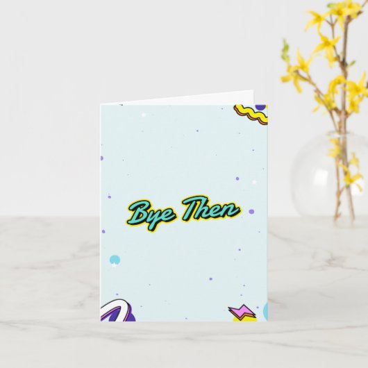 Dag dan. Grappig verlaten met aanpasbaar bericht Kaart (Gele Bloem)