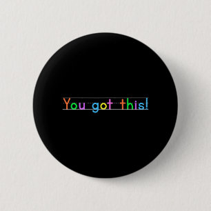 Dag dat je dit hebt! Motivatie leraar student Ronde Button 5,7 Cm