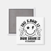 Dag dat je het nu weet Show het grappige test dag Magneet (Voorkant / Achterkant)