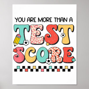 Dag dat je meer bent dan een test score leraar tes poster