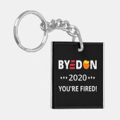 Dag Don 2020 Je bent bang! Funny Biden Harris Art Sleutelhanger (Voorkant Links)