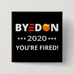 Dag Don 2020 Je bent bang! Funny Biden Harris Art Vierkante Button 5,1 Cm
