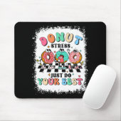 Dag Donut Stress Doe gewoon je beste leraar Groovy Muismat (Met muis)
