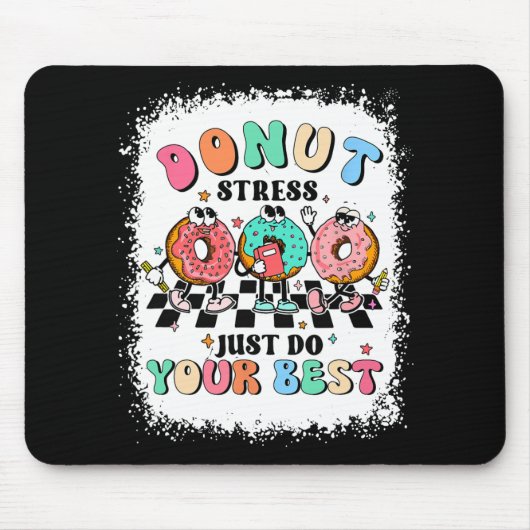 Dag Donut Stress Doe gewoon je beste leraar Groovy Muismat (Voorkant)