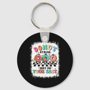 Dag Donut Stress Doe gewoon je beste leraar Groovy Sleutelhanger