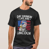 Dag Drink als Abe Lincoln 4 juli bier T-shirt (Voorkant)