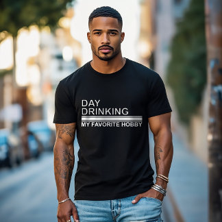 Dag Drink mijn favoriete hobby Grappige volwassen  T-shirt