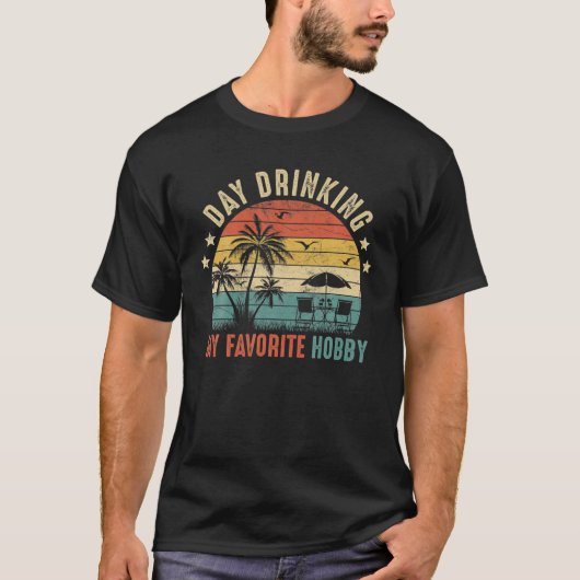 Dag Drink, mijn favoriete hobbykleding voor het le T-shirt (Voorkant)