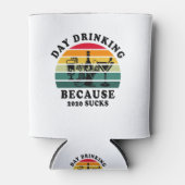 Dag drink omdat 2020 zucht blikjeskoeler (Voorkant)