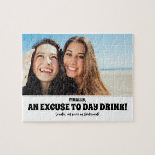 Dag Drink Pardon - Funny Bridesmaid-voorstel Foto Legpuzzel