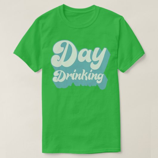 Dag Drink Typografie Booze Lover Design T-shirt (Design voorkant)
