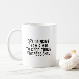 Dag Drink Van Een Mok, Grappig Collega Gift Idee Koffiemok
